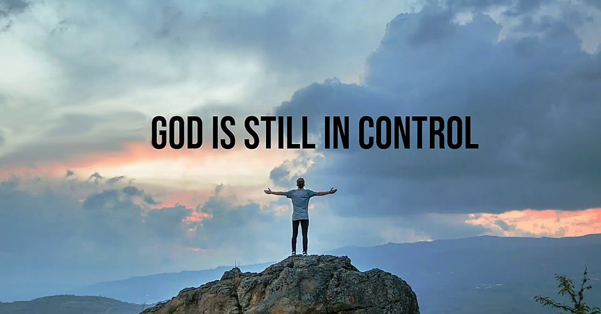 God is still in Control