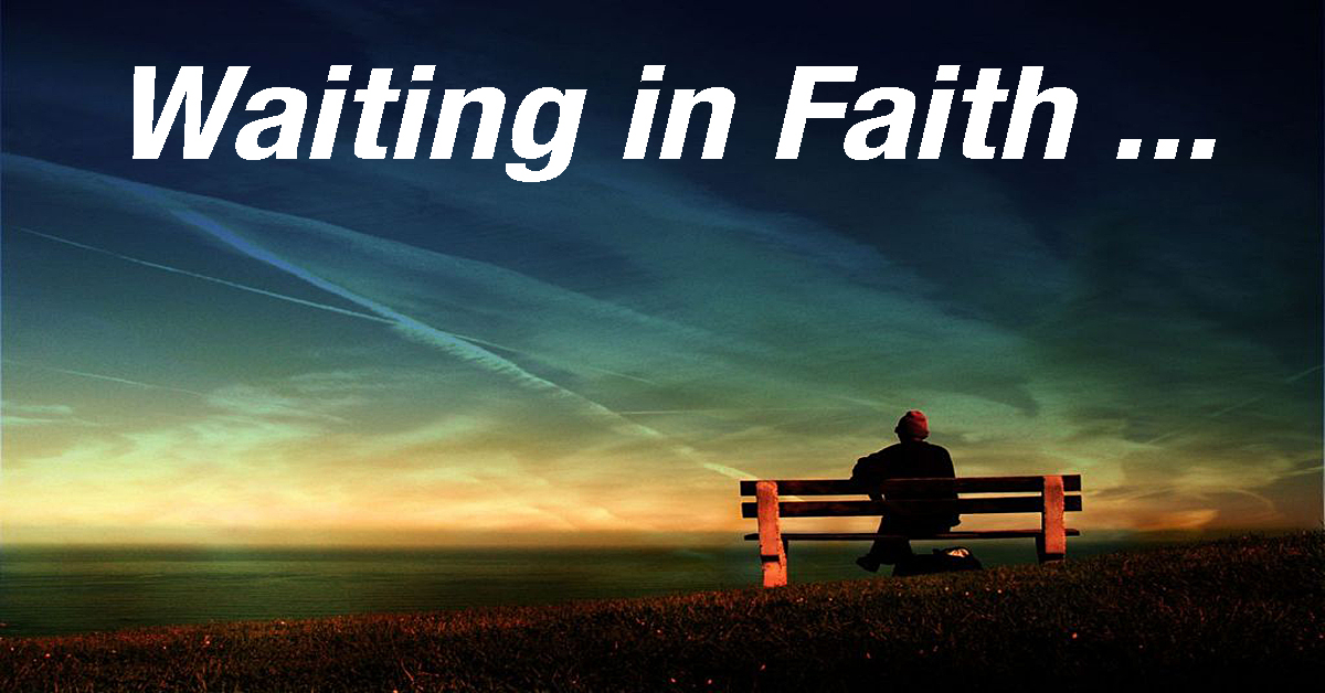 Waiting in Faith