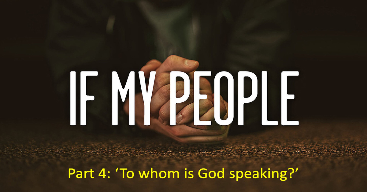 If My People (4) To Whom is God Speaking?