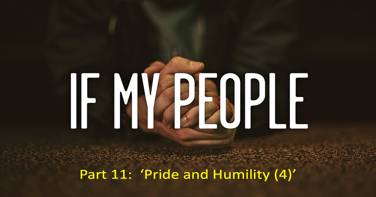 If My People (11) Pride and Humility (4)