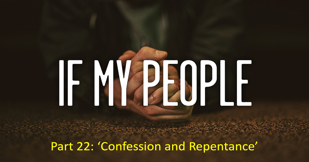If My People (22) Confession and Repentance