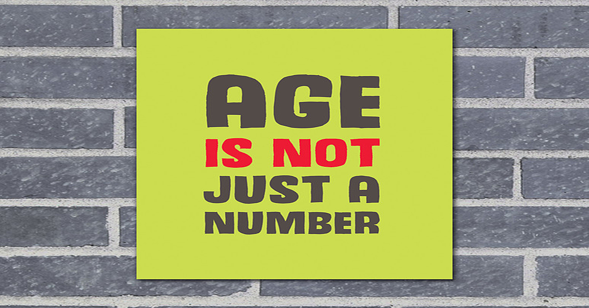 Age is NOT just a number