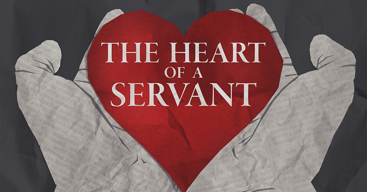 The heart of a servant