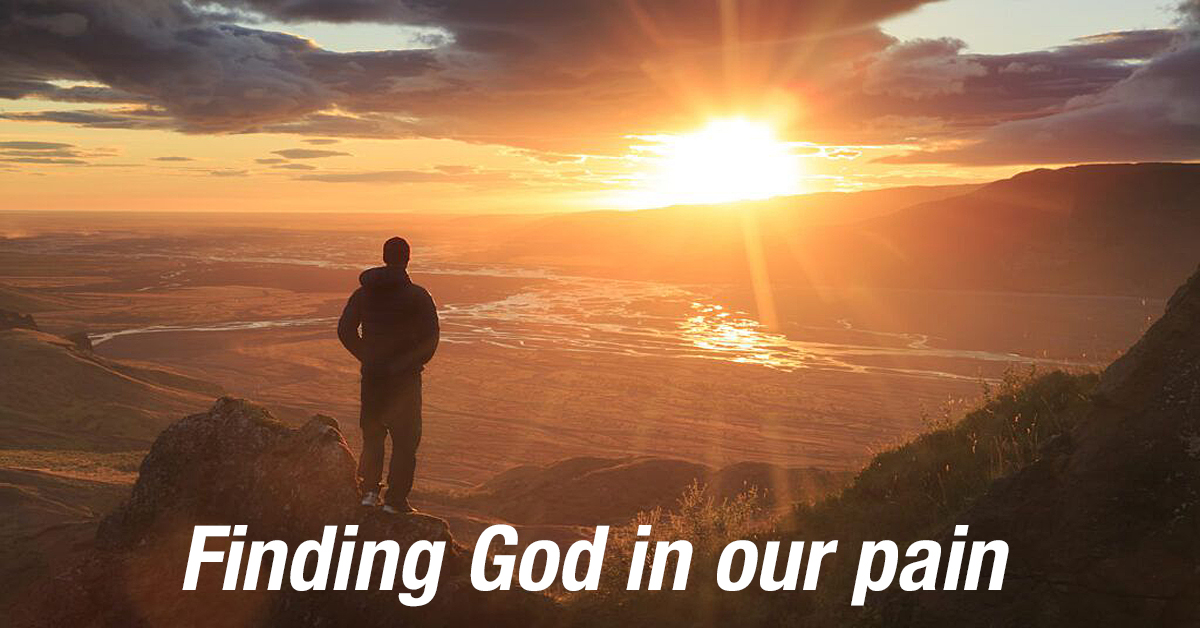 Finding God in our pain