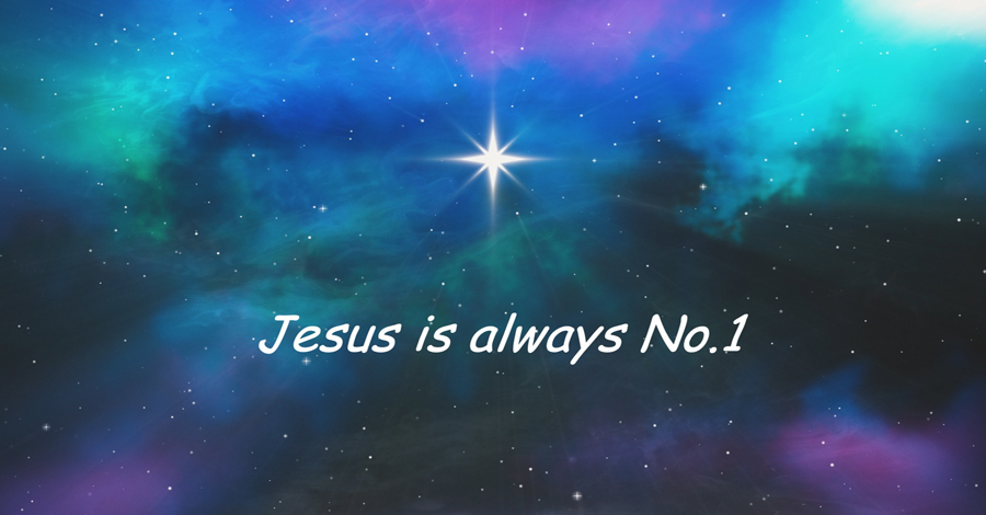 Jesus is Always No.1