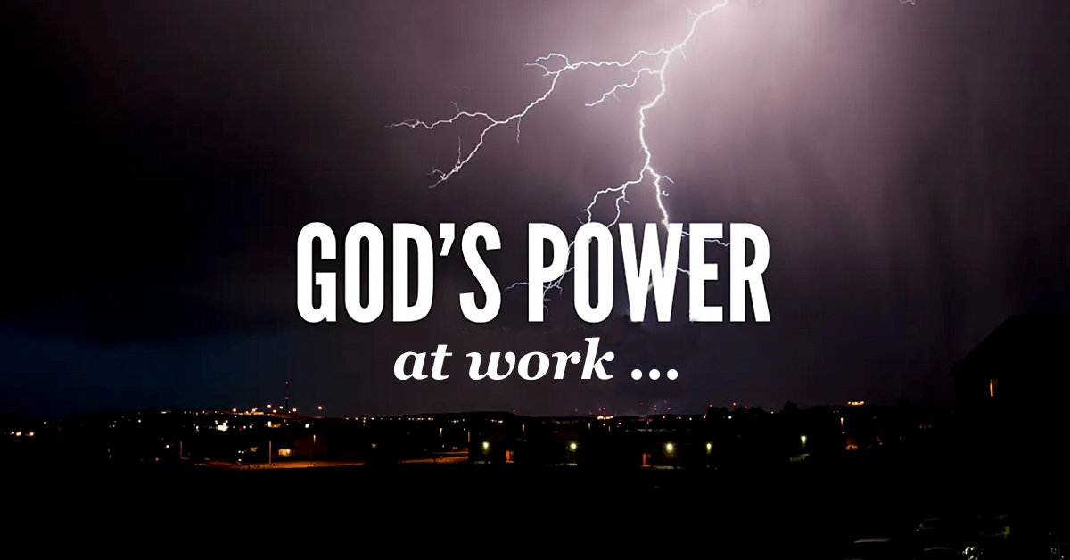 God’s Power at Work