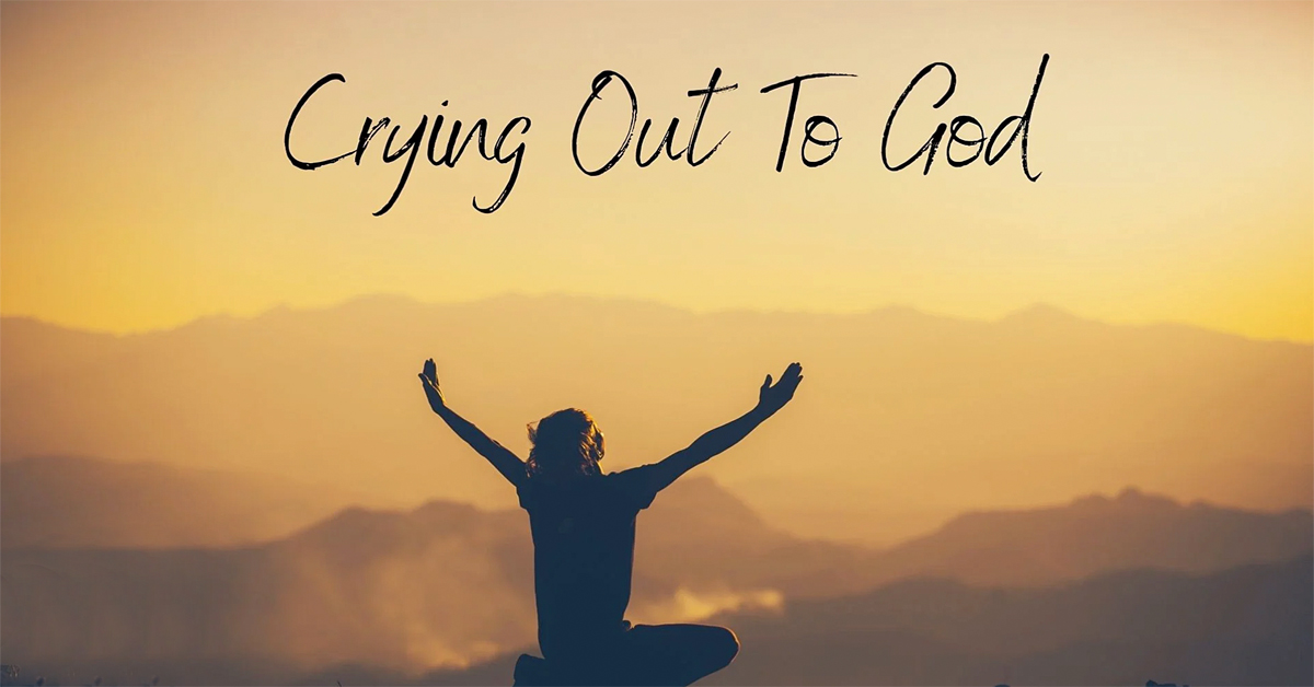 Crying out to God