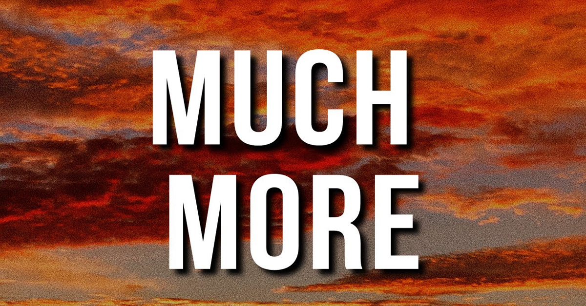 Much more …