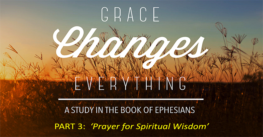 Ephesians:3. Prayer for Spiritual Wisdom