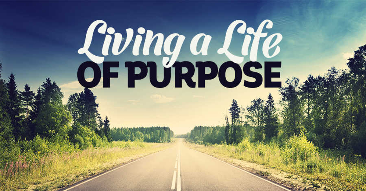 Living a life of Purpose